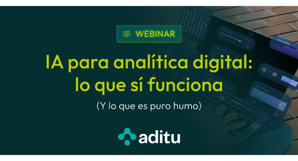 Webinar: IA para analítica digital, lo que sí funciona
